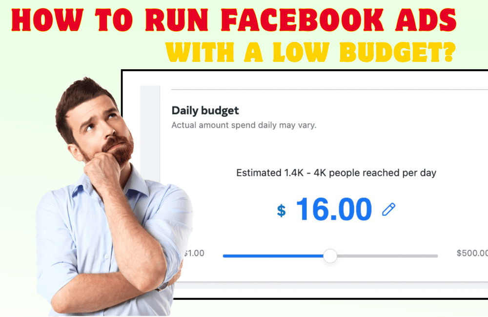How to run Facebook ads with a low budget?