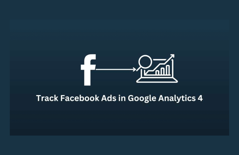 Tips for accurately analyzing Facebook ads data using the GA4 tool