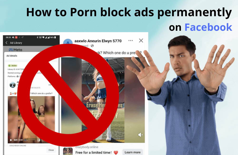 Why Am I Seeing Porn Ads on Facebook? (And How to Block Them Now)