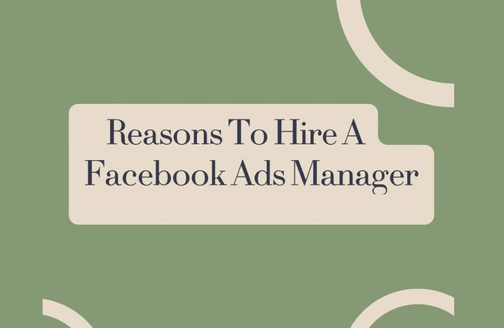 Should you Hire a Facebook Ads Manager for your business?