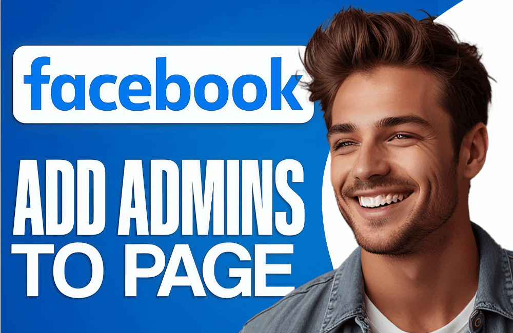 Adding Admins to Facebook Page: A Step-by-Step Guide for 2026